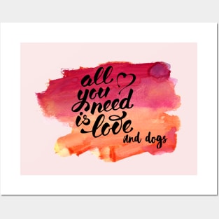 All You Need Is Love and Dogs Posters and Art